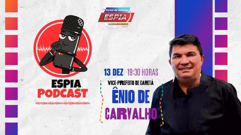 Ênio de Carvalho - Espia Podcast 2.0 #044