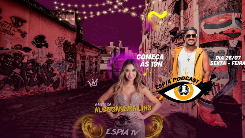 Alessandra Lins - Espia Podcast #26