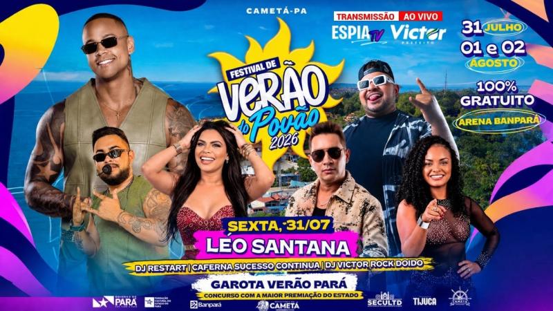 FESTIVAL DE VERÃO DO POVÃO 2026 - LÉO SANTANA | CAMETÁ - PARÁ