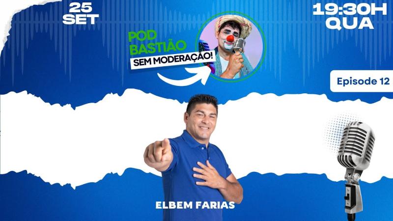 Elbem Farias - Pod Batião #013