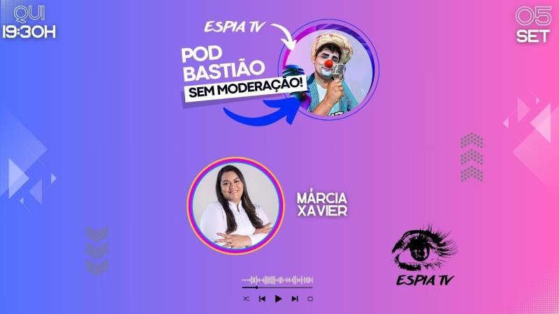 Márcia Xavier - Pod Bastião #10