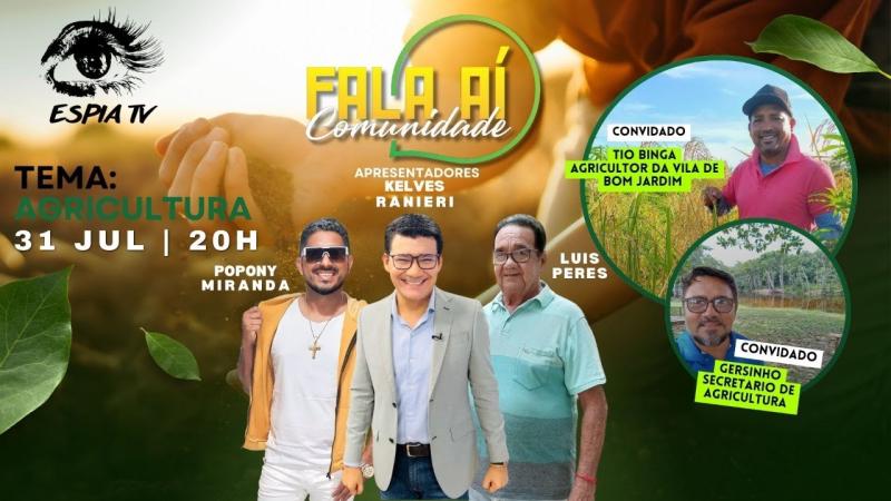 Agricultor Tio Binga e o secretário de agricultura Gersinho - Fala aí Comunidade #01